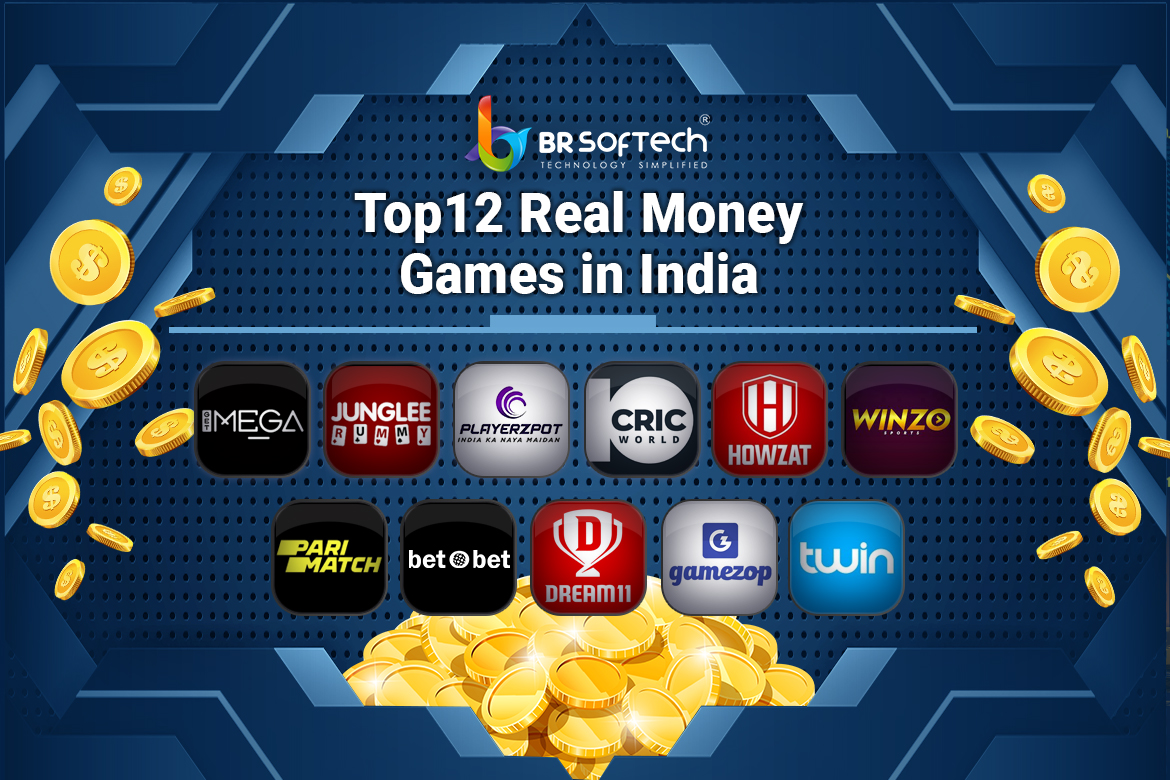 The Best 20 Real Money Games in India to Try in 2024 - BR Softech