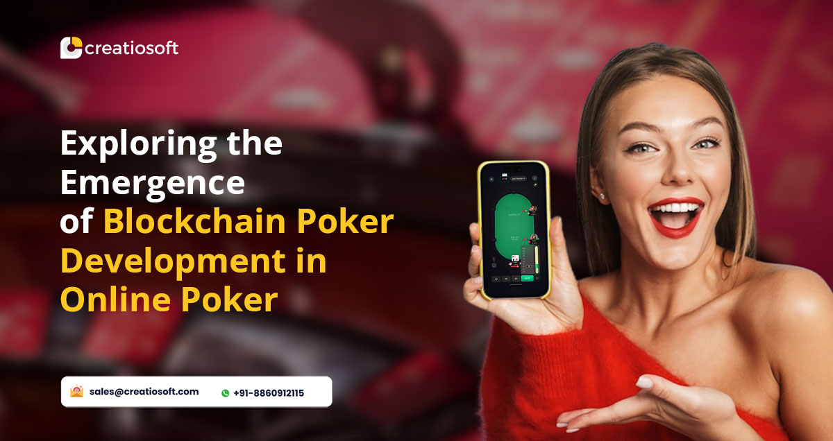 Exploring the Emergence of Blockchain Poker Development in Online Poker | TechPlanet