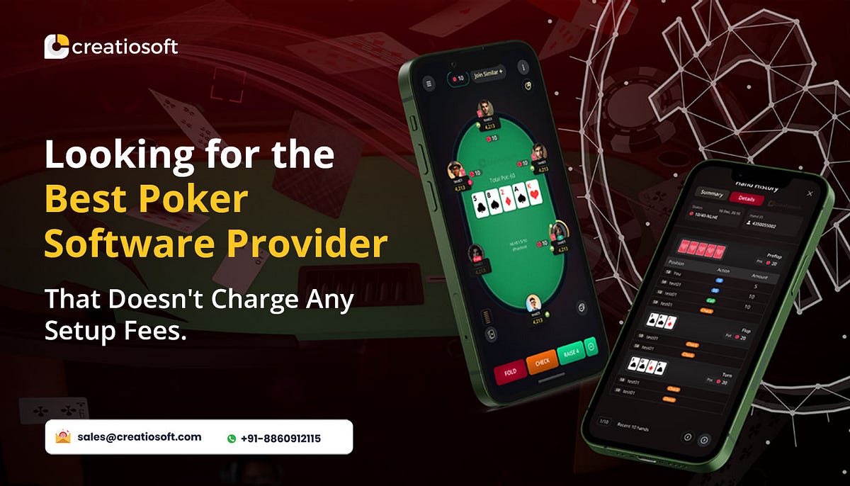 Looking for the Best Poker Software Provider that Doesn’t Charge Any Setup Fees? | by Creatiosoft Solutions | Apr, 2024 | Medium